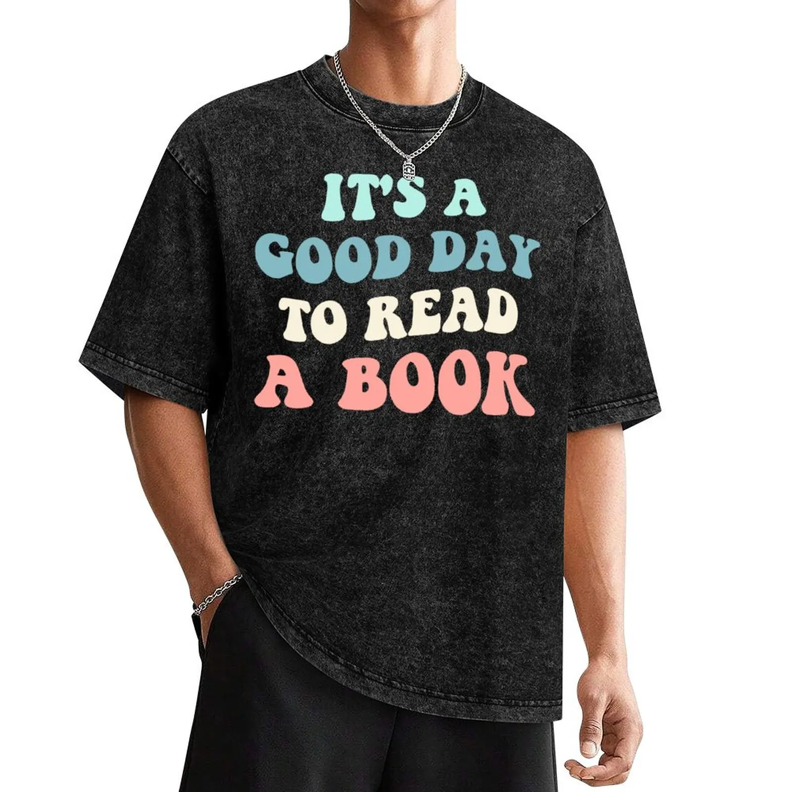 It's A Good Day To Read A Book II T-Shirt summer tops customizeds black t-shirts for men
It's A Good Day To Read A Book II T-Shirt summer tops customizeds black t-shirts for men