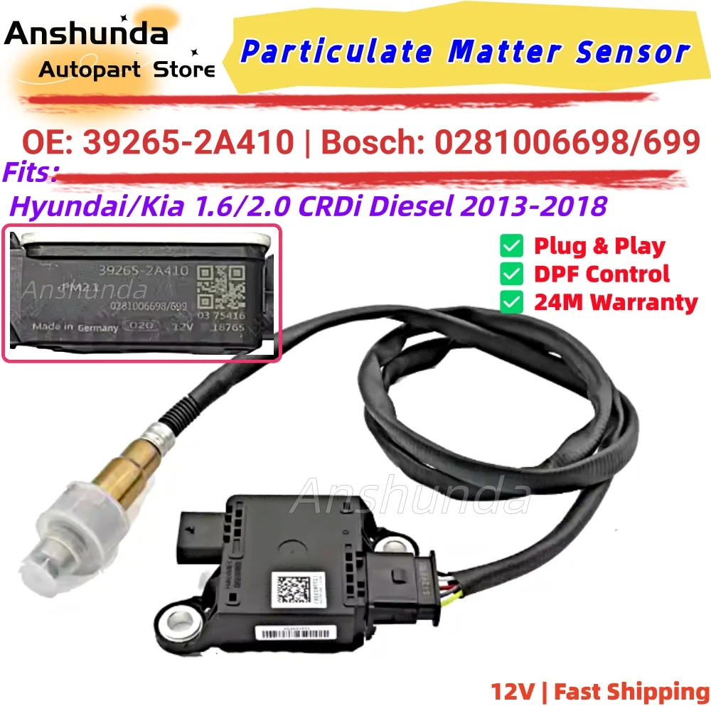 High-End Precision PM Particulate Sensor 39265-2A410 0281006698/699 for Kia Carens IV 2013-2018 1.7 CRDi Diesel DPF Exhaust Syst
High-End Precision PM Particulate Sensor 39265-2A410 0281006698/699 for Kia Carens IV 2013-2018 1.7 CRDi Diesel DPF Exhaust Syst