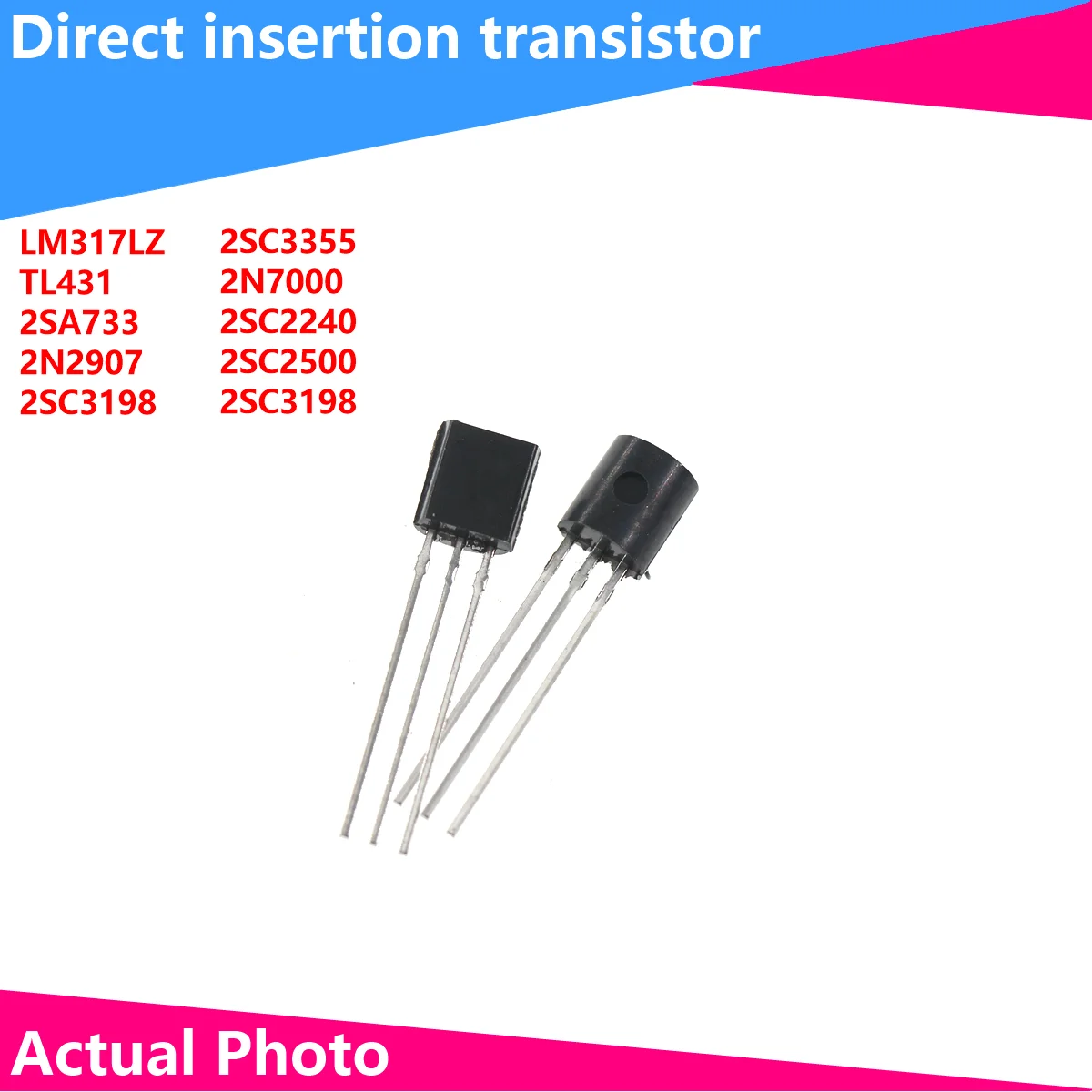 20/50PCS transistor DIP LM317LZ TL431 2SA733 2N2907 2SC3355 2N7000 2SC2240 2SC2500 2SC3198
20/50PCS transistor DIP LM317LZ TL431 2SA733 2N2907 2SC3355 2N7000 2SC2240 2SC2500 2SC3198