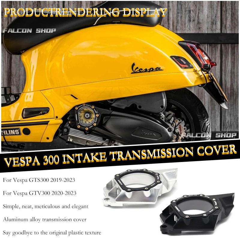 Suitable for Vespa GTS300/GTV300 modified intake transmission cover 2019, 2020, 2021, 2022, 2023 transmission cover
Suitable for Vespa GTS300/GTV300 modified intake transmission cover 2019, 2020, 2021, 2022, 2023 transmission cover