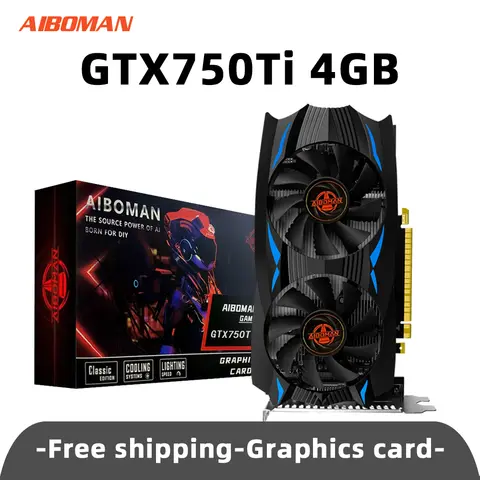 AIBOMAN NVIDIA GTX750Ti 4G GDDR5 Graphics Card 128Bit 28nm PCI Express 3.0 X16 Gaming Video Cards Desktop Computer Components