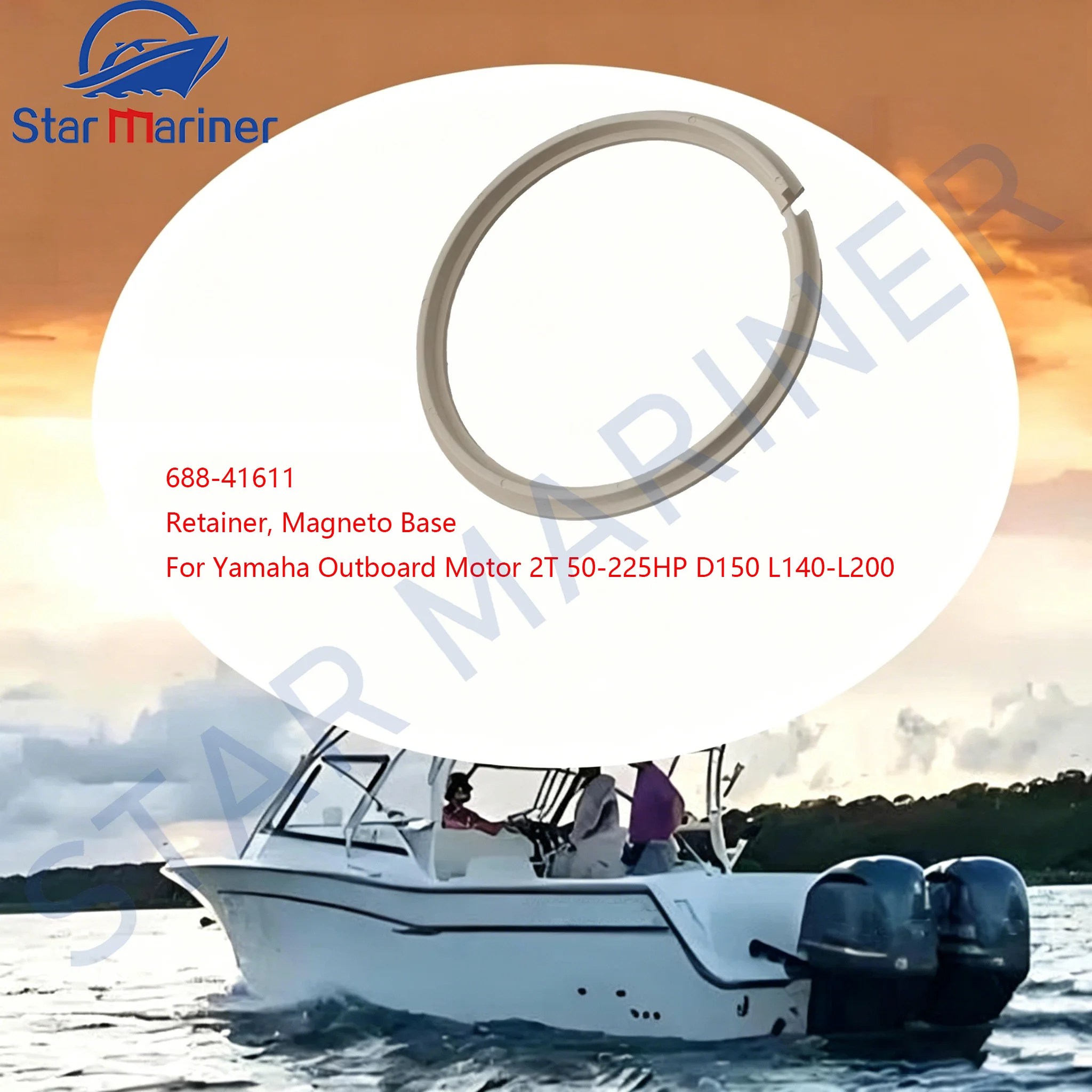 688-41611 Retainer, Magneto Base For Yamaha Outboard Motor 2-stroke 50-225Horsepower D150 L140-L200 688-41611-00 688-41611-00-00
688-41611 Retainer, Magneto Base For Yamaha Outboard Motor 2-stroke 50-225Horsepower D150 L140-L200 688-41611-00 688-41611-00-00