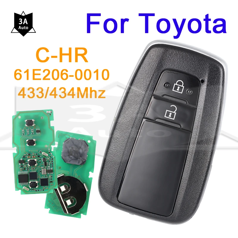 Smart Car Key Control Auto Remote Key For Toyota C-HR Genuine 2018 433/434Mhz Board 61E206-0010 MDL BR2EX 2 Buttons RF430 Chip
Smart Car Key Control Auto Remote Key For Toyota C-HR Genuine 2018 433/434Mhz Board 61E206-0010 MDL BR2EX 2 Buttons RF430 Chip