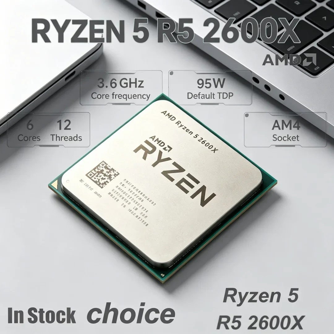 Popular Choice Without Package AM4 Socket AMD Ryzen 5 R5 2600X New Arrival CPU 6-Core 12-Thread 3.6GHz 95W Gaming Processor
Popular Choice Without Package AM4 Socket AMD Ryzen 5 R5 2600X New Arrival CPU 6-Core 12-Thread 3.6GHz 95W Gaming Processor