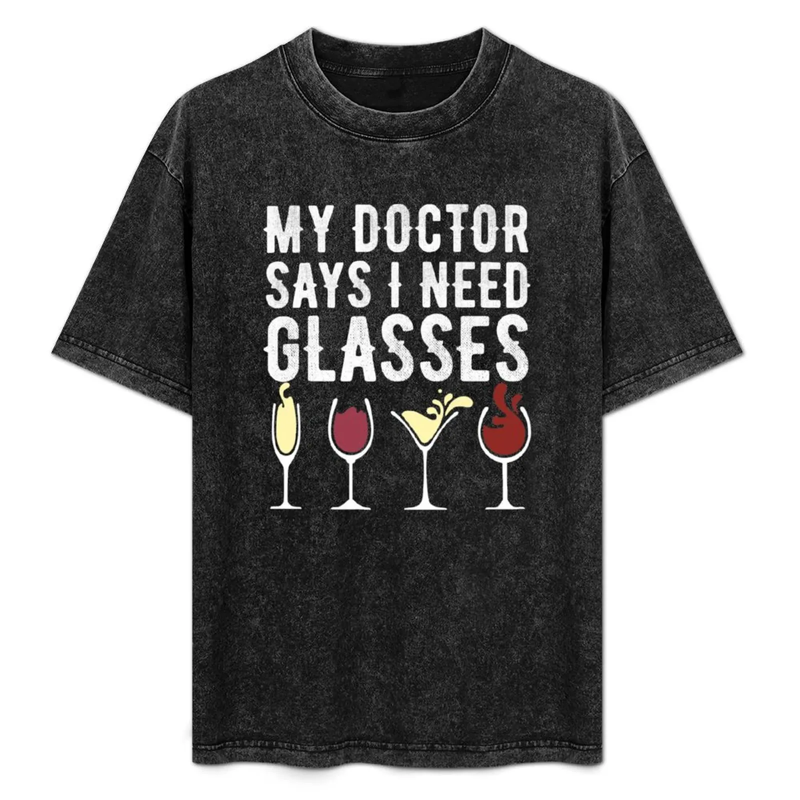 My Doctor Says I Need Glasses Funny Wine Lover Pun Joke Gift Humor Saying T-Shirt sports fans vintage clothes men t shirts
My Doctor Says I Need Glasses Funny Wine Lover Pun Joke Gift Humor Saying T-Shirt sports fans vintage clothes men t shirts