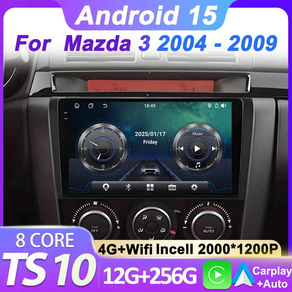 Android 15 Carplay For Mazda 3 2004 2005 2006 2007 2008 2009 Car Radio Multimedia Player 2 Din Stereo GPS Navi 8 Core Wifi BT 
Android 15 Carplay For Mazda 3 2004 2005 2006 2007 2008 2009 Car Radio Multimedia Player 2 Din Stereo GPS Navi 8 Core Wifi BT