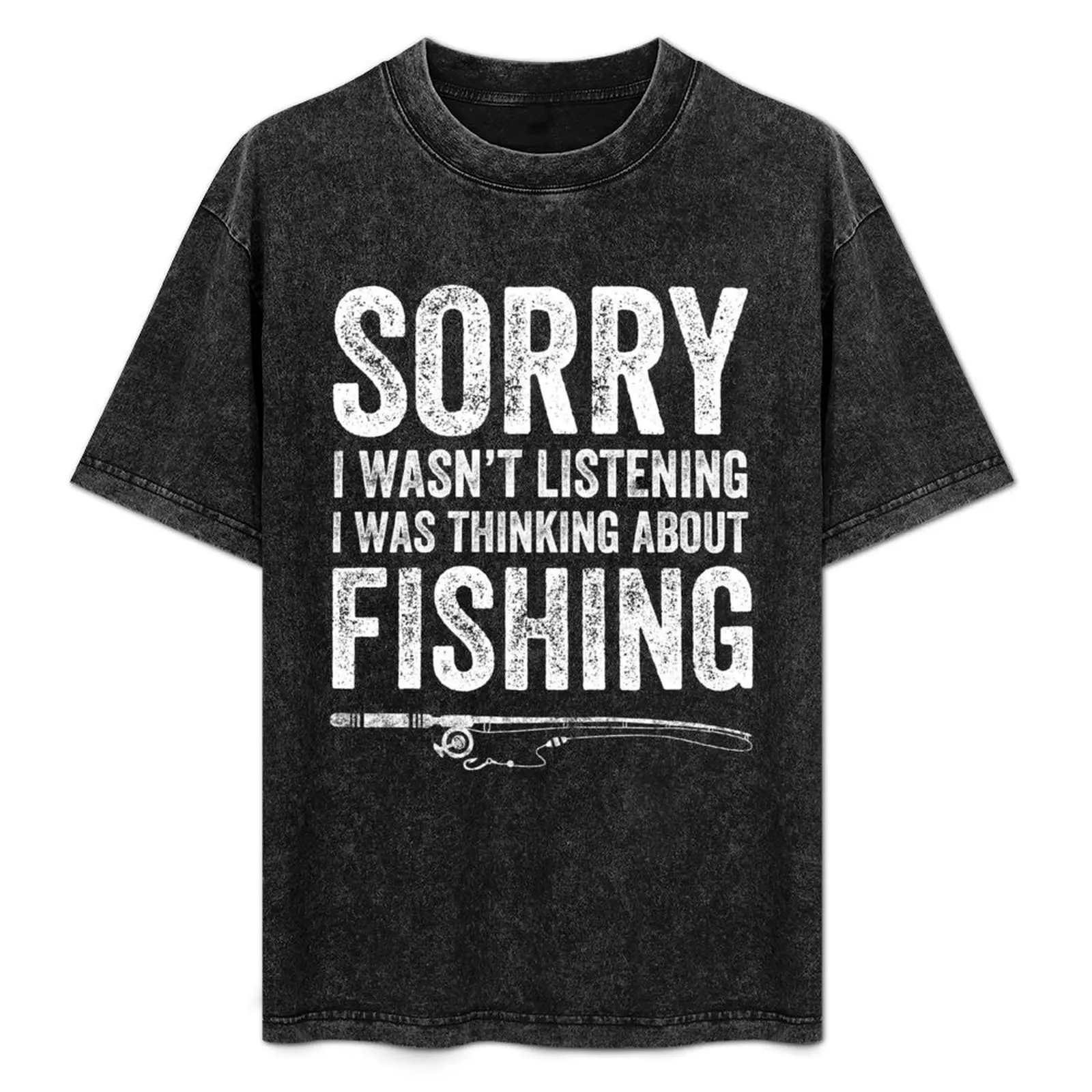 Sorry I wasn't listening I was thinking about fishing - Fisherman T-Shirt UV Protection Outdoor Tee Shirt
Sorry I wasn't listening I was thinking about fishing - Fisherman T-Shirt UV Protection Outdoor Tee Shirt