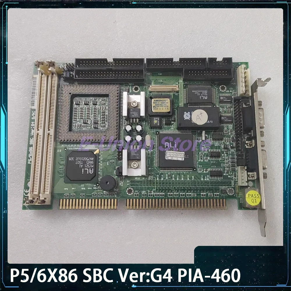 P5/6X86 SBC Ver:G4 PIA-460 Industrial Control Motherboard 
P5/6X86 SBC Ver:G4 PIA-460 Industrial Control Motherboard