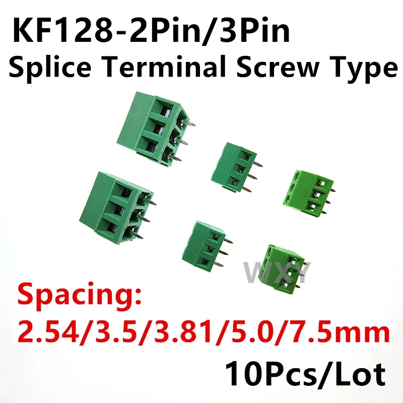 10Pcs KF128-2Pin 3Pin 2.54 3.5 3.81 5.0 7.5mm Spacing Block Splice Terminal Screw Type PCB Screw Terminal
10Pcs KF128-2Pin 3Pin 2.54 3.5 3.81 5.0 7.5mm Spacing Block Splice Terminal Screw Type PCB Screw Terminal