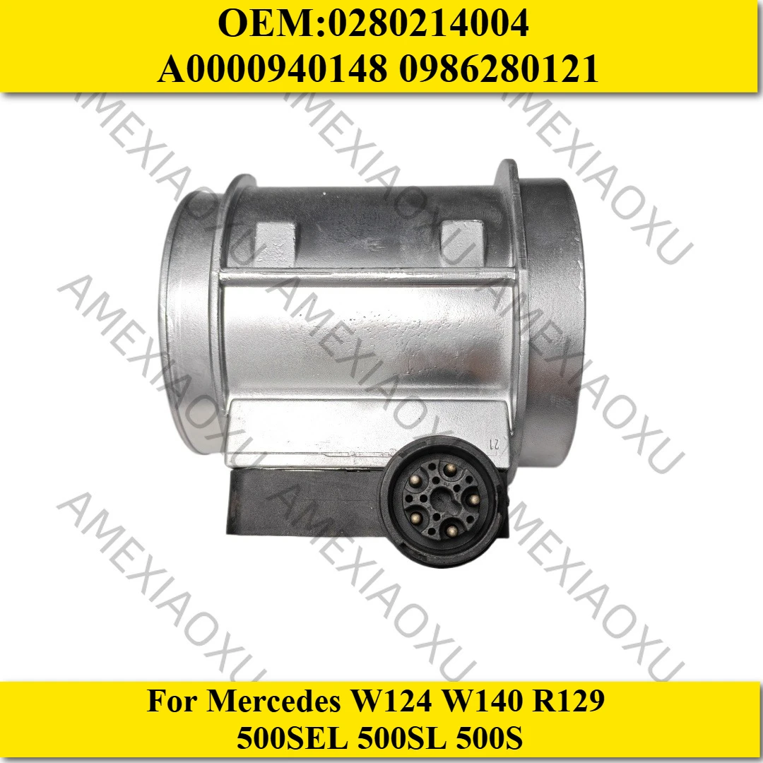 OEM: 0280214004 A0000940148 0986280121 Fits For Mercedes W124 W140 R129 500SEL 500SL 500S Mass Air Flow Meter MAF AMEXIAOXU
OEM: 0280214004 A0000940148 0986280121 Fits For Mercedes W124 W140 R129 500SEL 500SL 500S Mass Air Flow Meter MAF AMEXIAOXU
