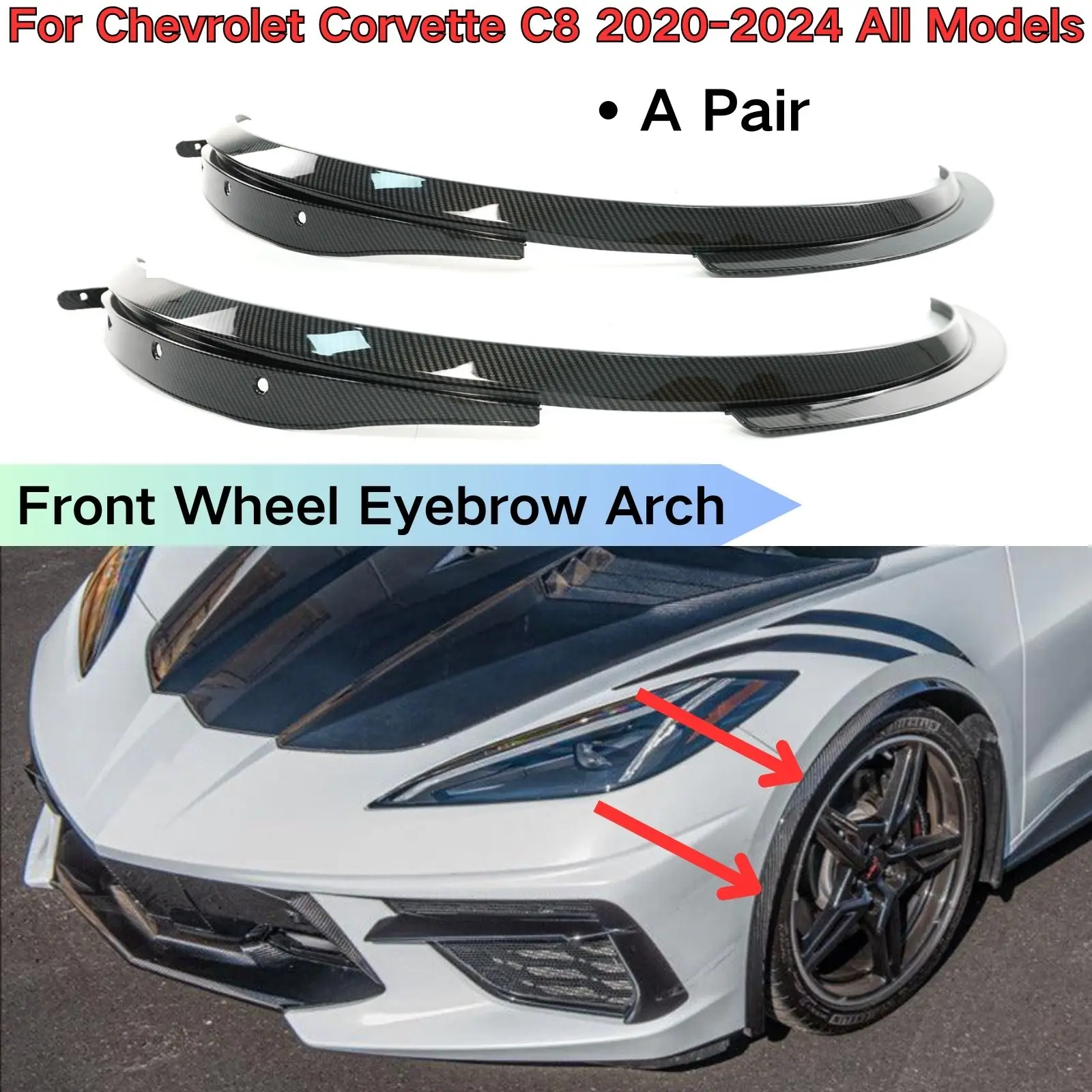 For Chevrolet Corvette C8 2020-2024 All Models Front Wheel Eyebrow Arch Fender Flare Molding Trim Carbon Fiber Look Glossy Black
For Chevrolet Corvette C8 2020-2024 All Models Front Wheel Eyebrow Arch Fender Flare Molding Trim Carbon Fiber Look Glossy Black
