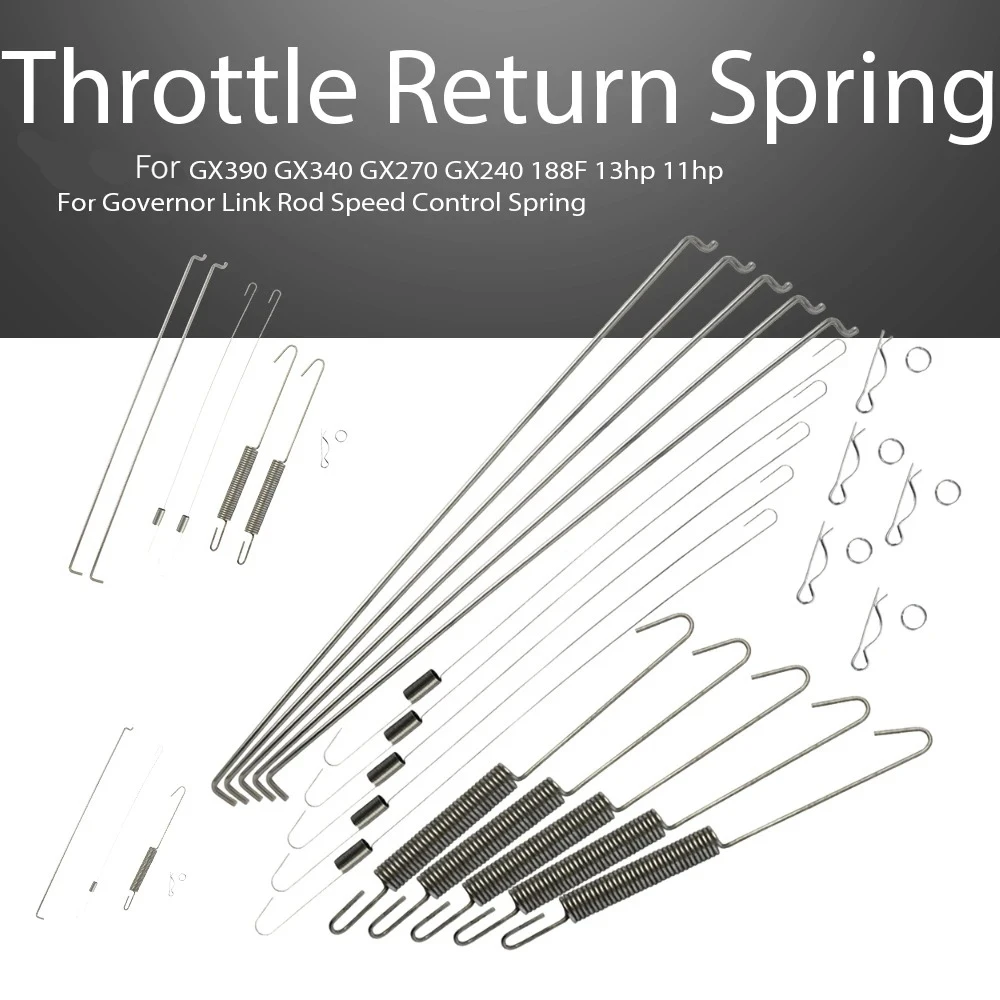 Throttle Return Spring Kit for GX390 GX340 GX270 GX240 188F 13hp 11hp Governor Link Rod Speed Control Spring
Throttle Return Spring Kit for GX390 GX340 GX270 GX240 188F 13hp 11hp Governor Link Rod Speed Control Spring