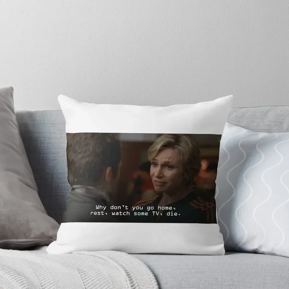 Glee - Sue: Why don't you go home, rest, watch some tv, die. Throw Pillow pillow pillowcase luxury covers pillow
Glee - Sue: Why don't you go home, rest, watch some tv, die. Throw Pillow pillow pillowcase luxury covers pillow