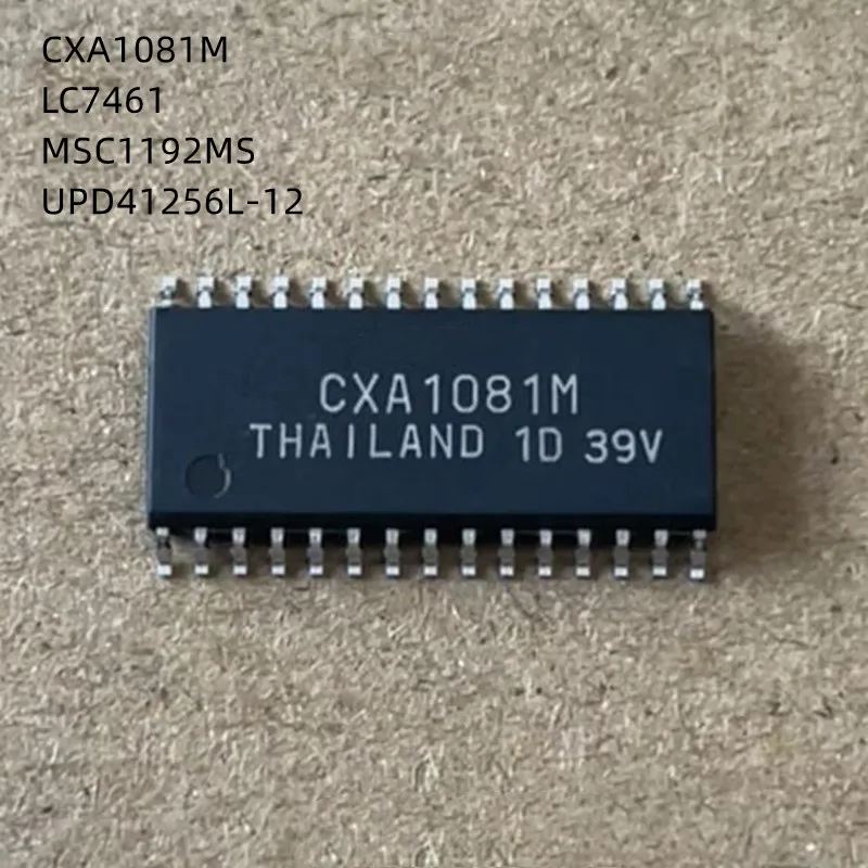 5Pcs/Lot CXA1081M CXA1081 LC7461 C1192 MSC1192MS SOP D41256L-12 UPD41256L-12 PLCC-18 New Original
5Pcs/Lot CXA1081M CXA1081 LC7461 C1192 MSC1192MS SOP D41256L-12 UPD41256L-12 PLCC-18 New Original