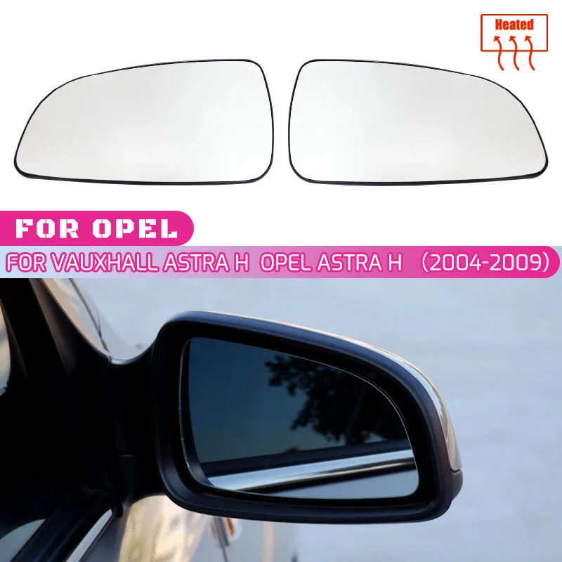 For Opel Vauxhall Holden Astra H 2004 - 2009 Side Wing Mirror Glass Heated Version Car Accessories
For Opel Vauxhall Holden Astra H 2004 - 2009 Side Wing Mirror Glass Heated Version Car Accessories