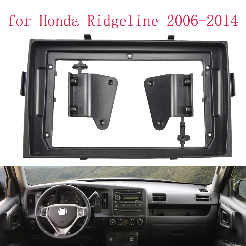 9 INCH 2 Din Car Radio Fascia For Honda Ridgeline 2006-2014 Android 9" Big Screen Audio Dash Fitting Panel Kit
9 INCH 2 Din Car Radio Fascia For Honda Ridgeline 2006-2014 Android 9" Big Screen Audio Dash Fitting Panel Kit