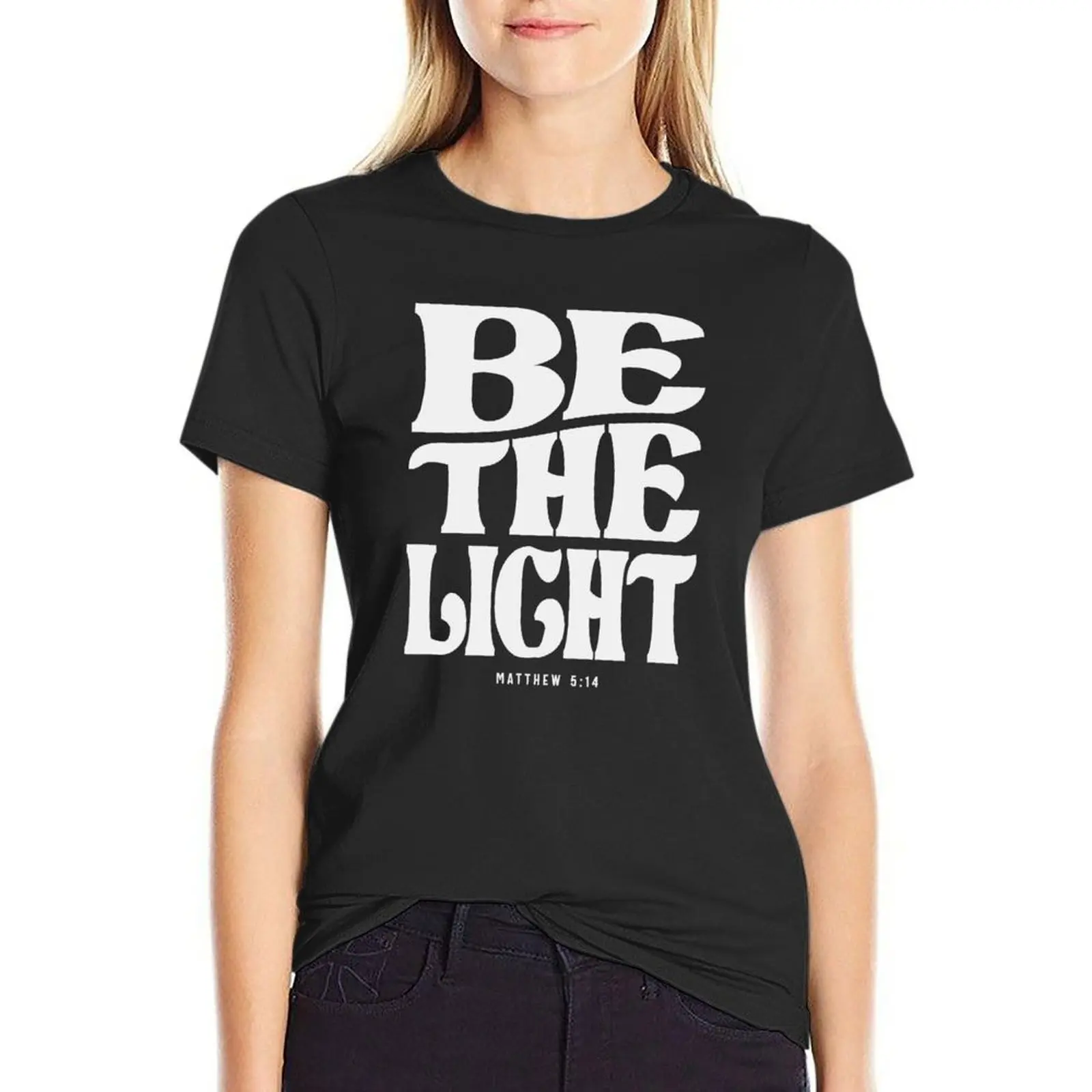 Be The Light Matthew 5:14 Bible Verse Christian T-Shirt summer top blacks Woman clothing
Be The Light Matthew 5:14 Bible Verse Christian T-Shirt summer top blacks Woman clothing