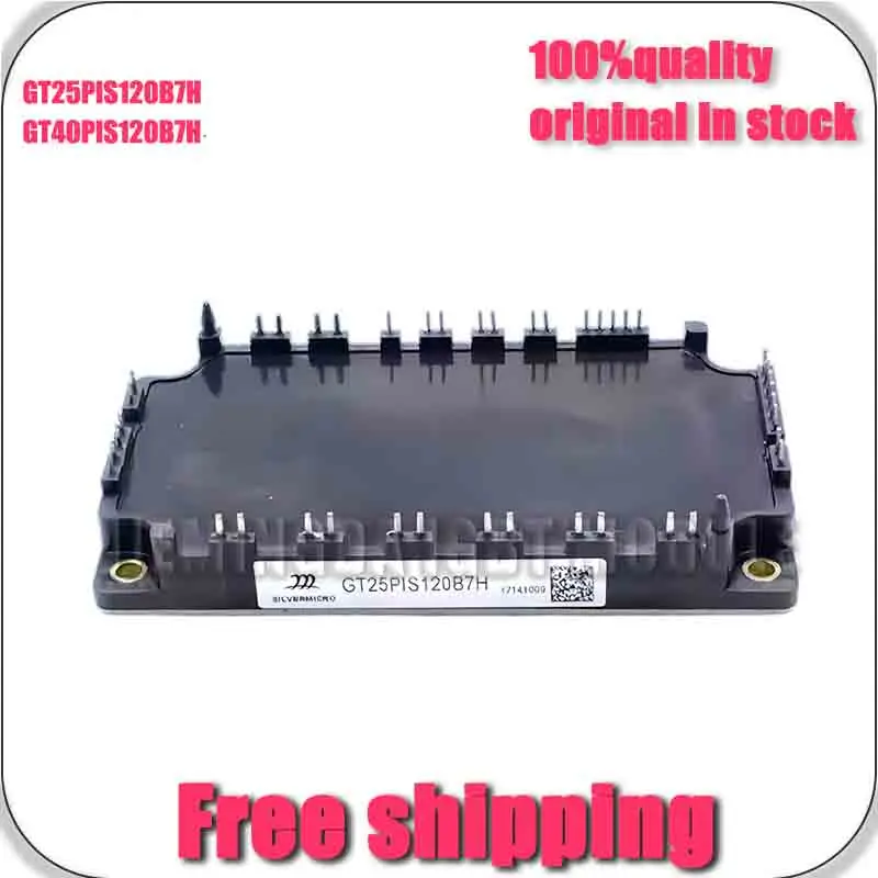 GT25PIS120B7H GT40PIS120B7H NEW AND ORIGINAL MoDULE
GT25PIS120B7H GT40PIS120B7H NEW AND ORIGINAL MoDULE