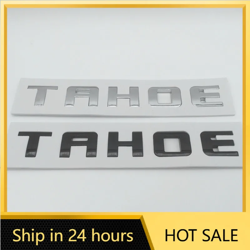 1pcs ABS for TAHOE Car Letter Rear Trunk Bumper Emblem Sticker Badge Decal styling auto Accessories
1pcs ABS for TAHOE Car Letter Rear Trunk Bumper Emblem Sticker Badge Decal styling auto Accessories
