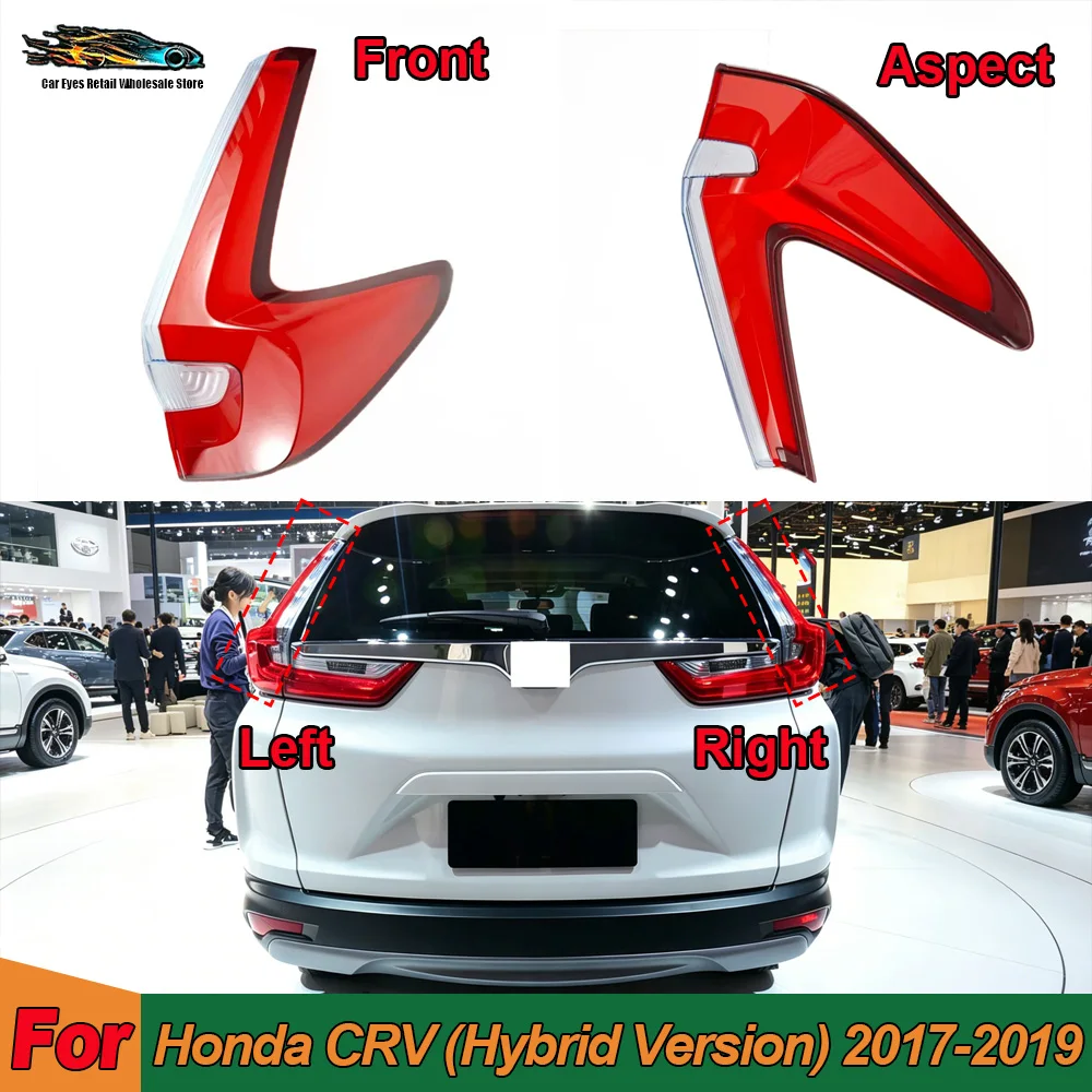 Car Rear Light Accessories For Honda 2017 2018 2019 CRV (Hybrid Version) Auto Accessories Rear Lamp Shell Lens Glass Shell Lens
Car Rear Light Accessories For Honda 2017 2018 2019 CRV (Hybrid Version) Auto Accessories Rear Lamp Shell Lens Glass Shell Lens