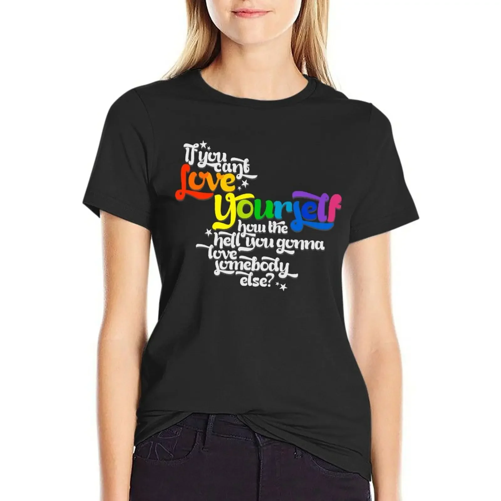 If You Can't Love Yourself How In The Hell You Gonna Love Somebody Else T-Shirt female kawaii clothes tops woman t shirt
If You Can't Love Yourself How In The Hell You Gonna Love Somebody Else T-Shirt female kawaii clothes tops woman t shirt