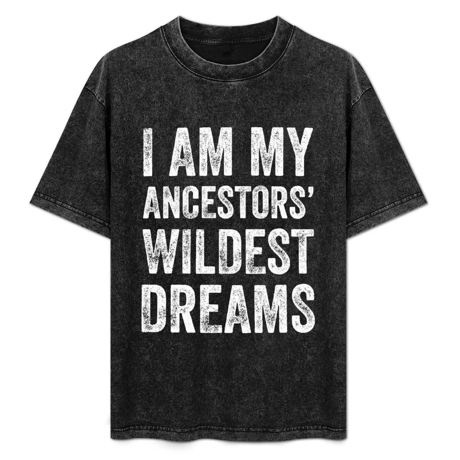 I am my ancestors wildest dreams T-Shirt Summer Fashion Casual Tee Shirt
I am my ancestors wildest dreams T-Shirt Summer Fashion Casual Tee Shirt
