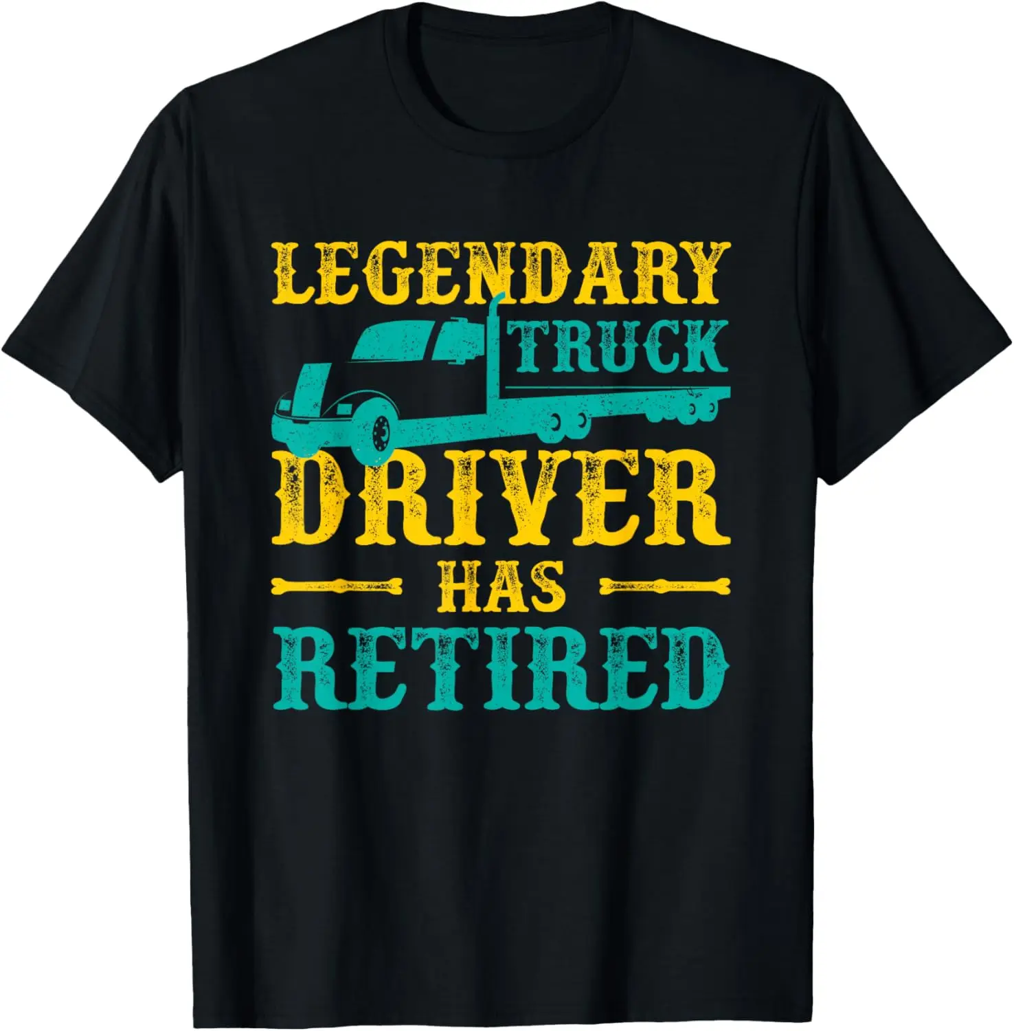 Retirement trucker. Legendary truck driver retired T-Shirt
Retirement trucker. Legendary truck driver retired T-Shirt
