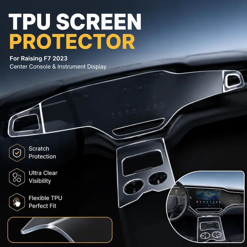 TPU Screen Protector for Raising F7 2023 Center Console and Instrument Display, Replacement Parts, Car Accessories
TPU Screen Protector for Raising F7 2023 Center Console and Instrument Display, Replacement Parts, Car Accessories
