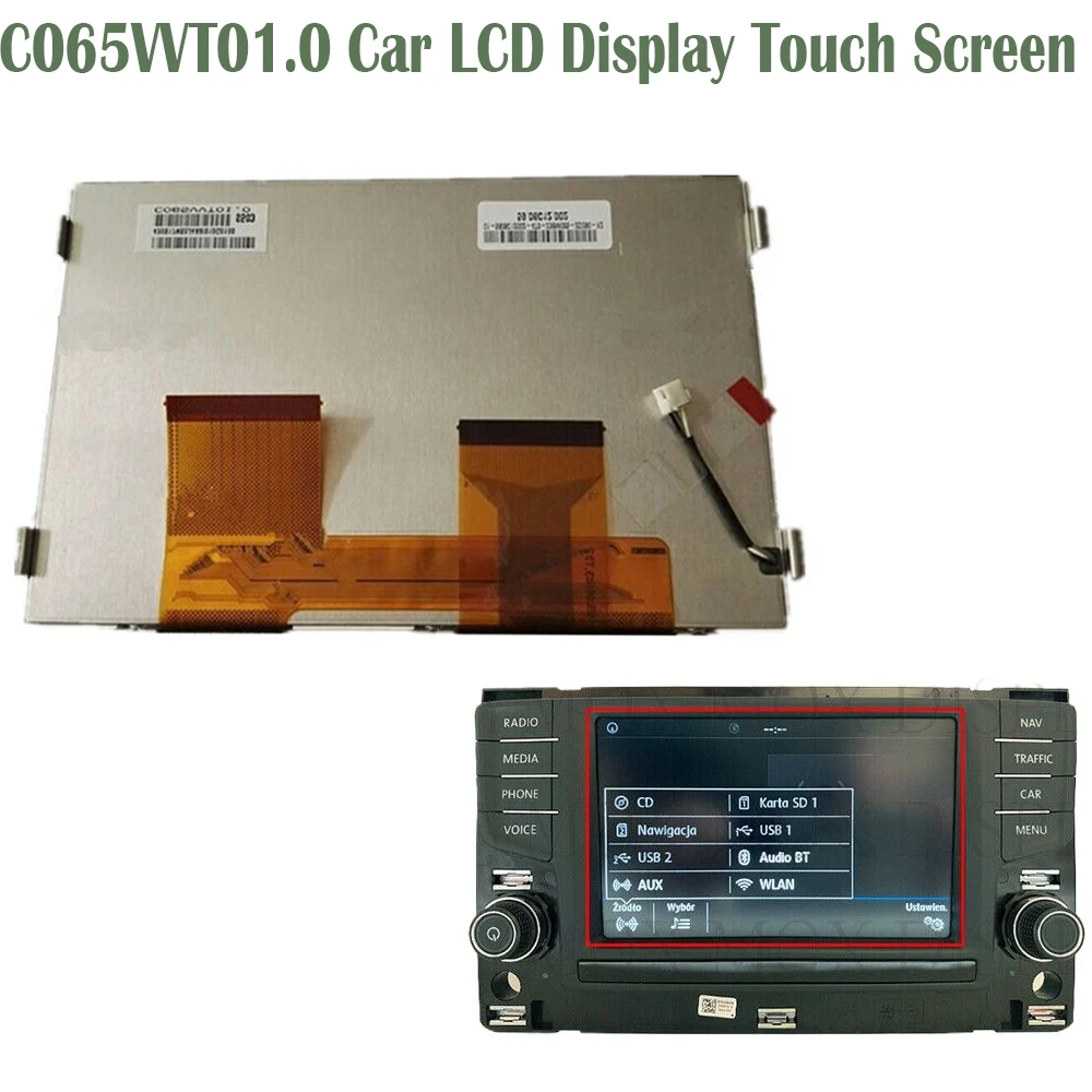 LCD Display Monitor With Touch Screen For VW Golf MK7 Polo Passat Skoda Octavia MIB Radio Navigation Car Parts C065VVT01.0
LCD Display Monitor With Touch Screen For VW Golf MK7 Polo Passat Skoda Octavia MIB Radio Navigation Car Parts C065VVT01.0