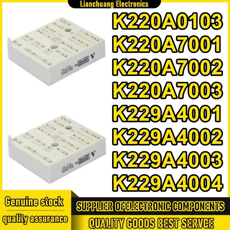 K220A0103 K220A7001 K220A7002 K220A7003 K229A4001 K229A4002 K229A4003 K229A4004 NEW AND ORIGINAL MODULE IN STOCK
K220A0103 K220A7001 K220A7002 K220A7003 K229A4001 K229A4002 K229A4003 K229A4004 NEW AND ORIGINAL MODULE IN STOCK