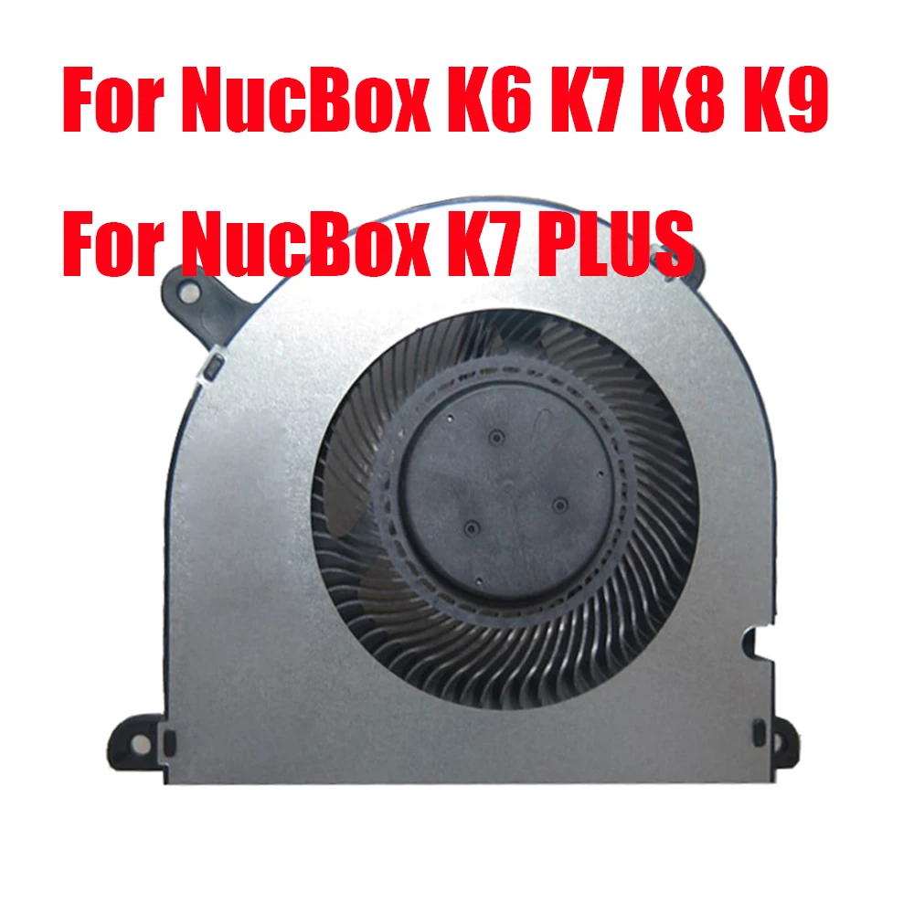 Replacement MINI PC CPU Fan For GMKtec For NucBox K6 K7 K8 K9 / K7 PLUS DC5V 4PIN New
Replacement MINI PC CPU Fan For GMKtec For NucBox K6 K7 K8 K9 / K7 PLUS DC5V 4PIN New