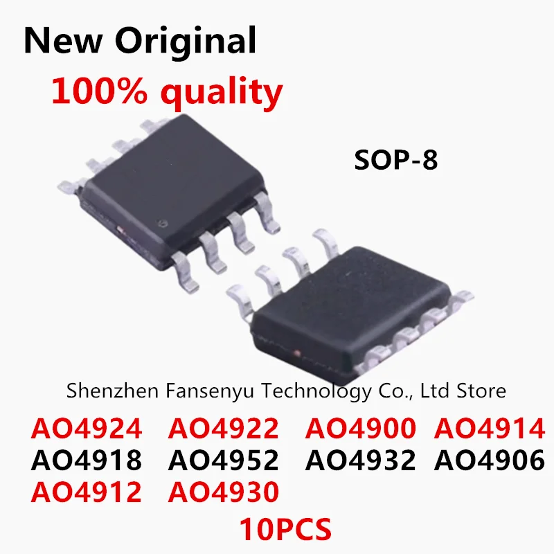 (10piece) 100% New AO4900 AO4906 AO4912 AO4914 AO4916 AO4918 AO4922 AO4924 AO4930 AO4932 AO4952 sop8
(10piece) 100% New AO4900 AO4906 AO4912 AO4914 AO4916 AO4918 AO4922 AO4924 AO4930 AO4932 AO4952 sop8