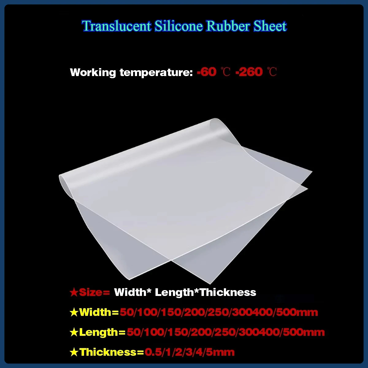 Thickness=0.5/1/2/3/4/5mm Translucent Silicone Rubber Sheet High Temp Resistance Silica Gel Plate 50x50mm-500x1000mm
Thickness=0.5/1/2/3/4/5mm Translucent Silicone Rubber Sheet High Temp Resistance Silica Gel Plate 50x50mm-500x1000mm