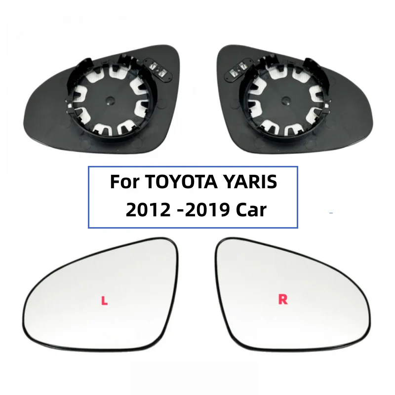 For TOYOTA YARIS 2012 -2019 Car rearview mirror 87909-0D580 / 87908-0D590 Car high quality heated mirror glass
For TOYOTA YARIS 2012 -2019 Car rearview mirror 87909-0D580 / 87908-0D590 Car high quality heated mirror glass