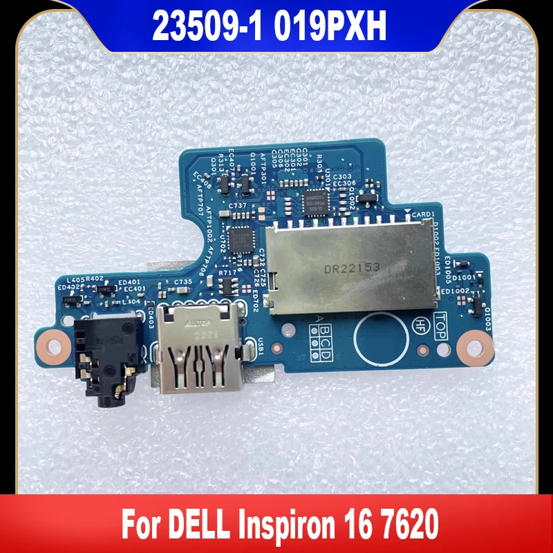 019PXH New Original For DELL Inspiron 16 7620 Laptop USB Board IO Board High Quality
019PXH New Original For DELL Inspiron 16 7620 Laptop USB Board IO Board High Quality