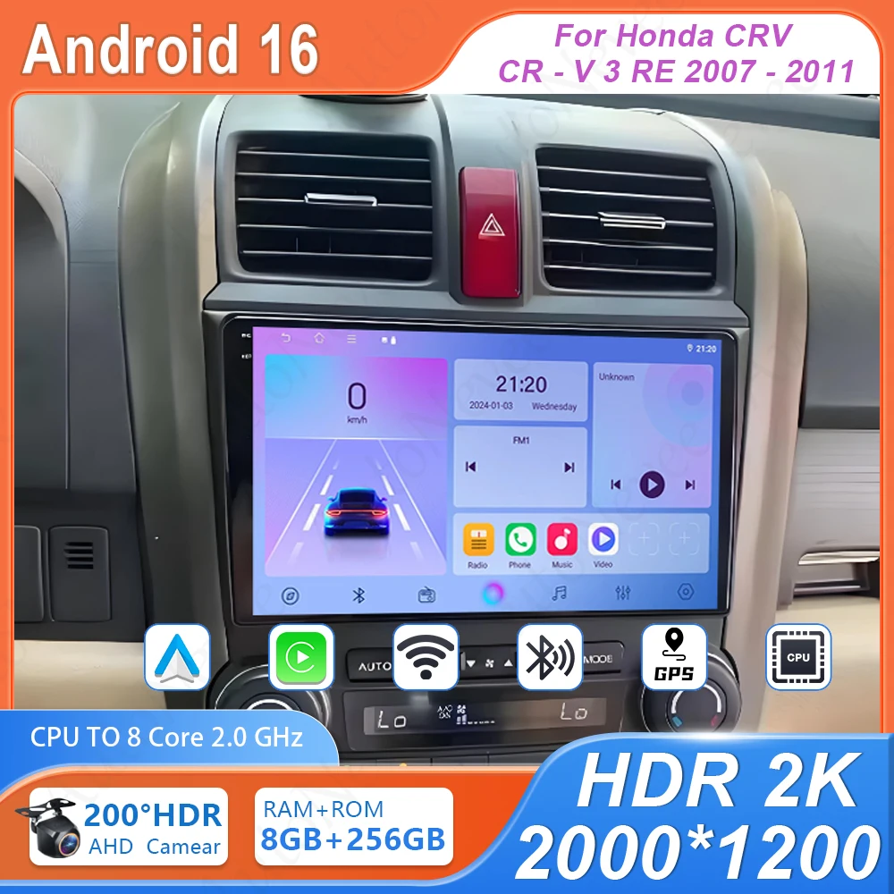 Android For Honda CRV CR - V 3 RE 2007 - 2011 4G Wifi BT High-performance GPS Navigation Head Unit Multimedia Player CPU HDR Cam
Android For Honda CRV CR - V 3 RE 2007 - 2011 4G Wifi BT High-performance GPS Navigation Head Unit Multimedia Player CPU HDR Cam