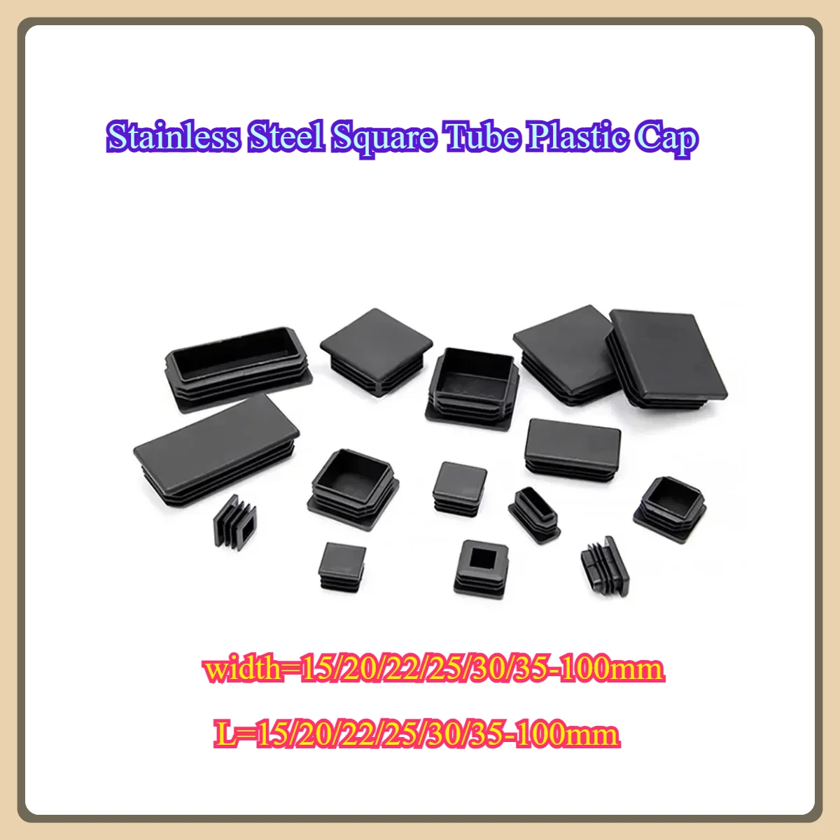 Stainless Steel Square Tube Plastic Cap With Plug Inside Table And Chair Furniture Footrest
Stainless Steel Square Tube Plastic Cap With Plug Inside Table And Chair Furniture Footrest