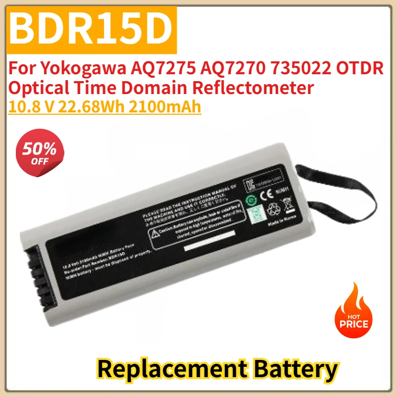 100% New BDR15D High Quality Battery 10.8 V 2100mAh for Yokogawa AQ7275 AQ7270 735022 OTDR Optical Time Domain Reflectometer
100% New BDR15D High Quality Battery 10.8 V 2100mAh for Yokogawa AQ7275 AQ7270 735022 OTDR Optical Time Domain Reflectometer