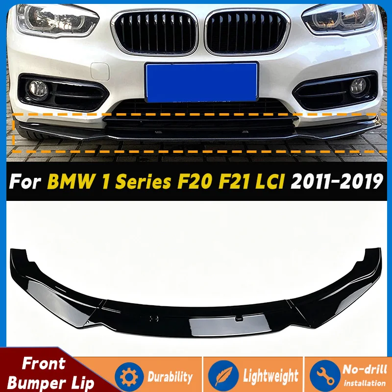 3pcs F20 Car Front Bumper Lip Body Kit Spoiler Protector Cover Side Splitter For BMW 1 Series F20 F21 116i 118i 120i 2011-2019
3pcs F20 Car Front Bumper Lip Body Kit Spoiler Protector Cover Side Splitter For BMW 1 Series F20 F21 116i 118i 120i 2011-2019