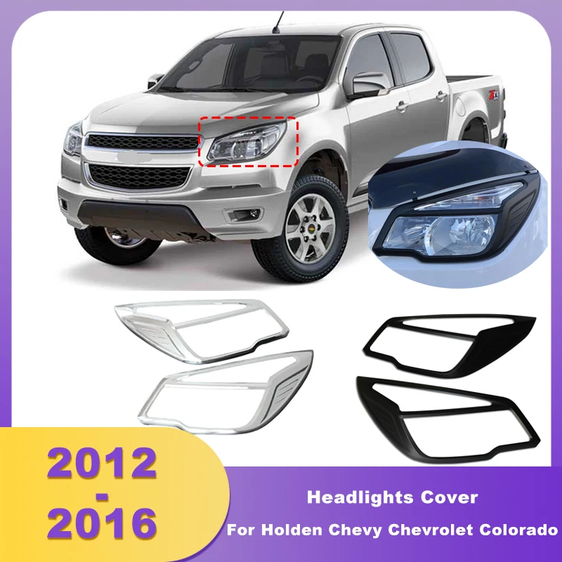 ABS Chrome Headlights Cover Headlamp Covers Trim For Holden Chevy Colorado Chevrolet Colorado 2012 2013 2014 2015 2016
ABS Chrome Headlights Cover Headlamp Covers Trim For Holden Chevy Colorado Chevrolet Colorado 2012 2013 2014 2015 2016