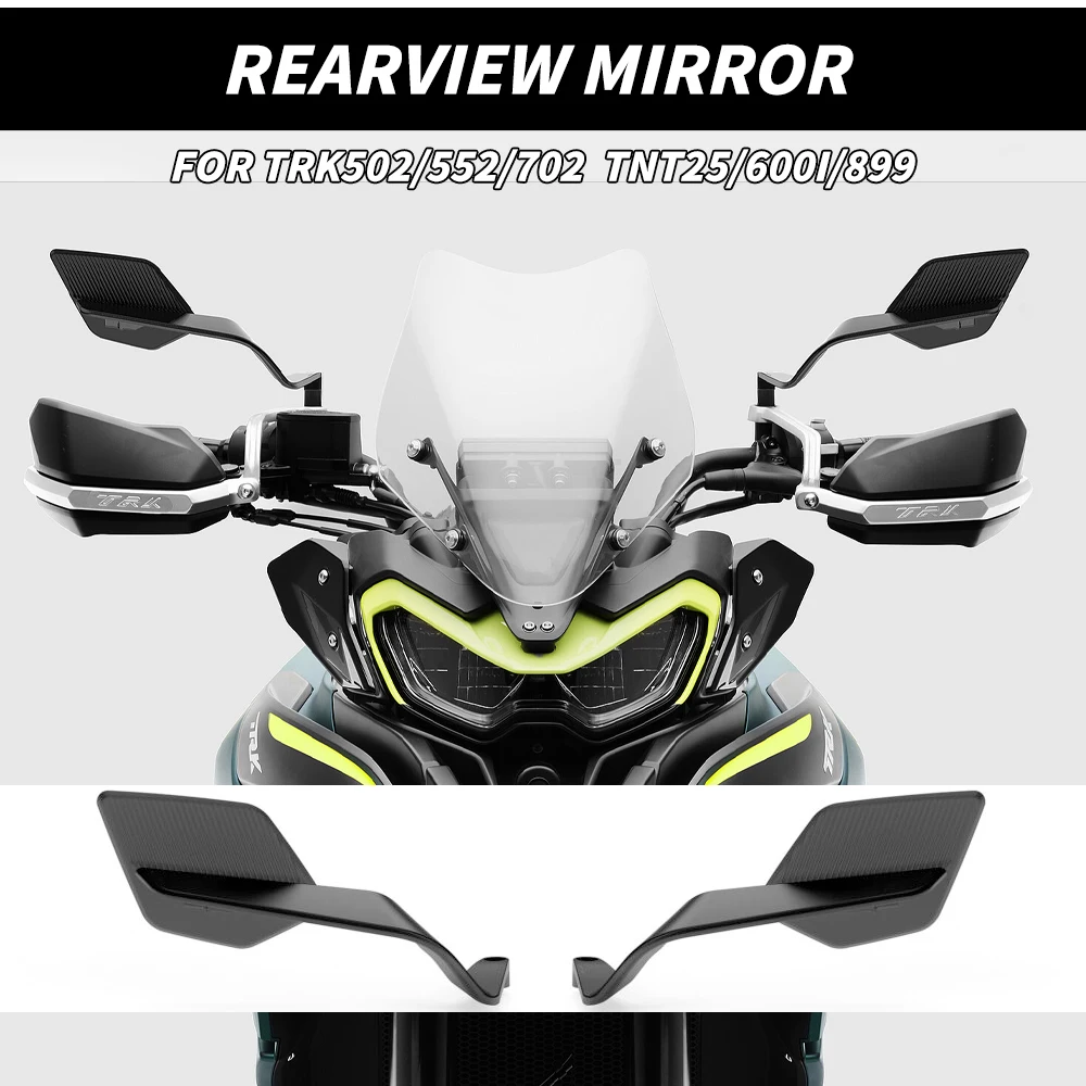 Motorcycle TRK 552X NEW Side View Mirror For Benelli TRK 702X TNT 600i TNT 899 902S Wind Wing Stealth Winglets Rearview Mirrors
Motorcycle TRK 552X NEW Side View Mirror For Benelli TRK 702X TNT 600i TNT 899 902S Wind Wing Stealth Winglets Rearview Mirrors