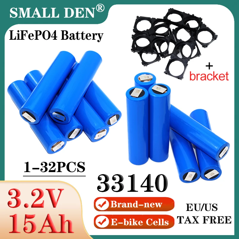 1-32PCS New 3.2V 33140 15Ah Lifepo4 rechargeable battery 5C High power DIY 12v 24v 48v E-two wheeler motorcycle scooter +Bracket
1-32PCS New 3.2V 33140 15Ah Lifepo4 rechargeable battery 5C High power DIY 12v 24v 48v E-two wheeler motorcycle scooter +Bracket