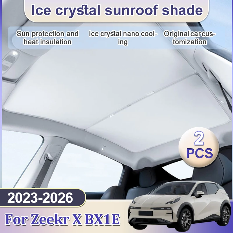 Ice Crystal Sunroof Sunshade For Zeekr X Accessories BX1E 2023 2024 2025 2026 Roof Split Sun Shade Glass Roof Front Rear Skyline
Ice Crystal Sunroof Sunshade For Zeekr X Accessories BX1E 2023 2024 2025 2026 Roof Split Sun Shade Glass Roof Front Rear Skyline