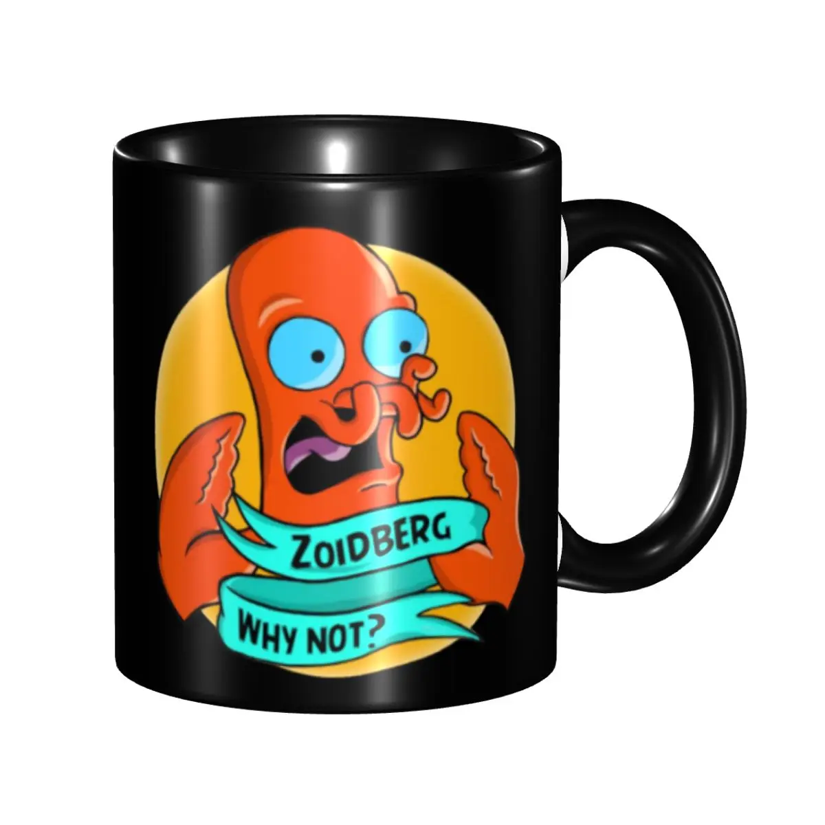 Zoidberg Why Not Merch Coffee Mugs Fun Futuramas Cartoon Cup Gifts
Zoidberg Why Not Merch Coffee Mugs Fun Futuramas Cartoon Cup Gifts