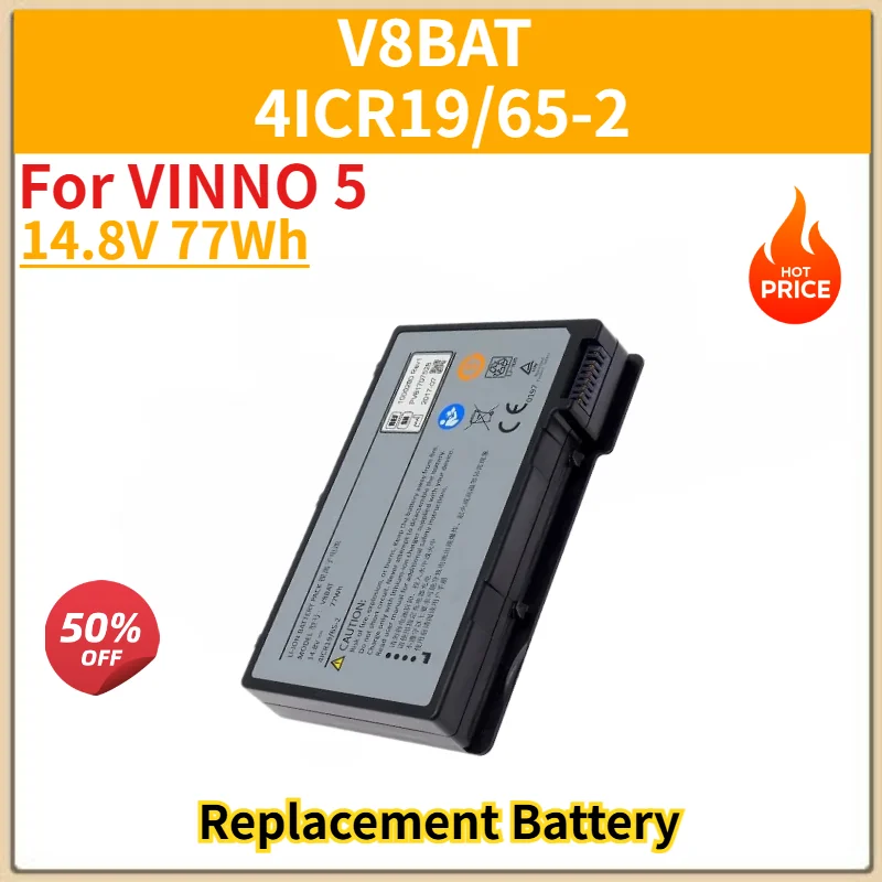 V8BAT 4ICR19/65-2 Battey for VINNO 5 Brand New High Quality 14.8V 77Wh Replacement Battery
V8BAT 4ICR19/65-2 Battey for VINNO 5 Brand New High Quality 14.8V 77Wh Replacement Battery