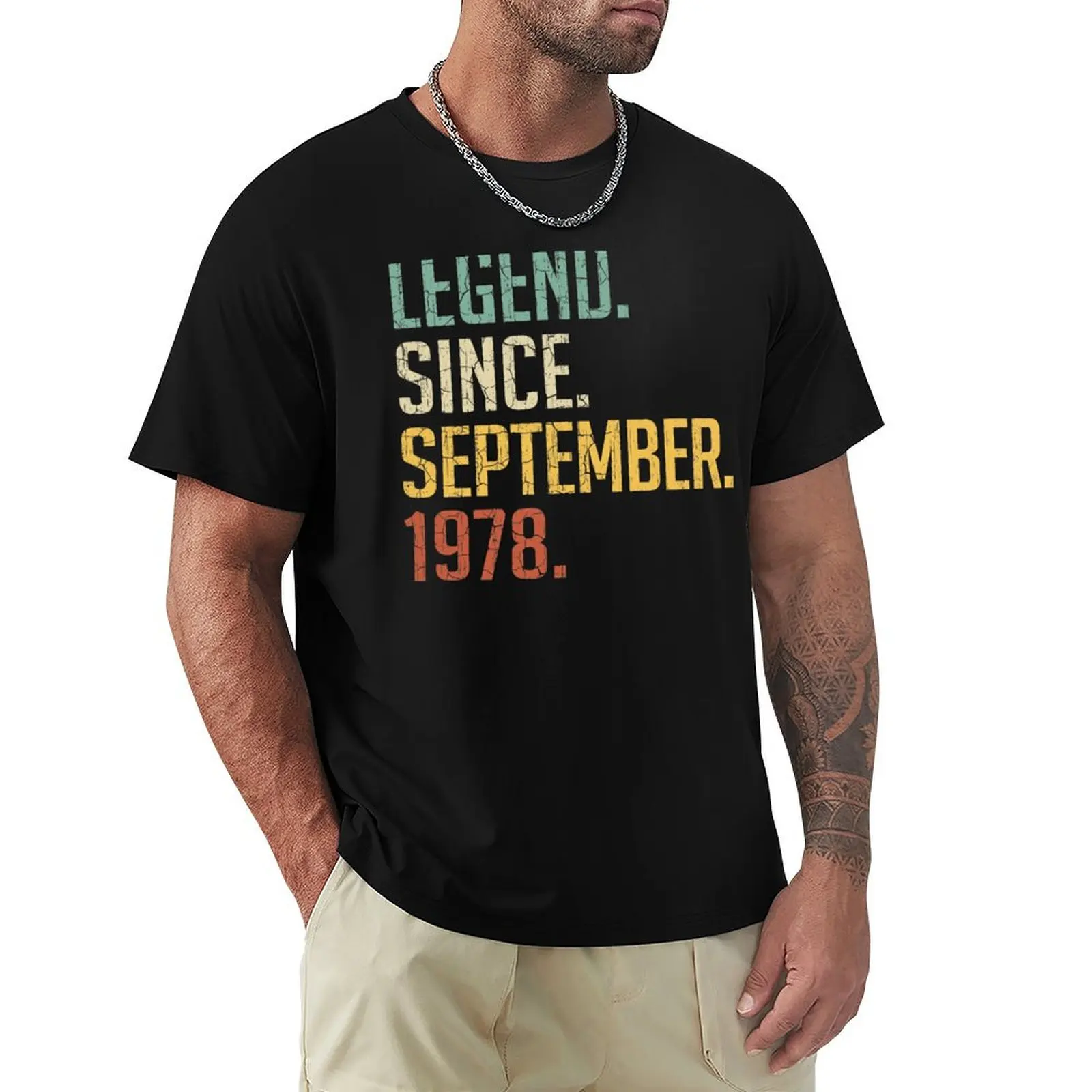 Legend Since September 1978 42nd Birthday Gift 42 Years Old Vintage September 1978 T-Shirt custom t-shirts plain t shirts men
Legend Since September 1978 42nd Birthday Gift 42 Years Old Vintage September 1978 T-Shirt custom t-shirts plain t shirts men