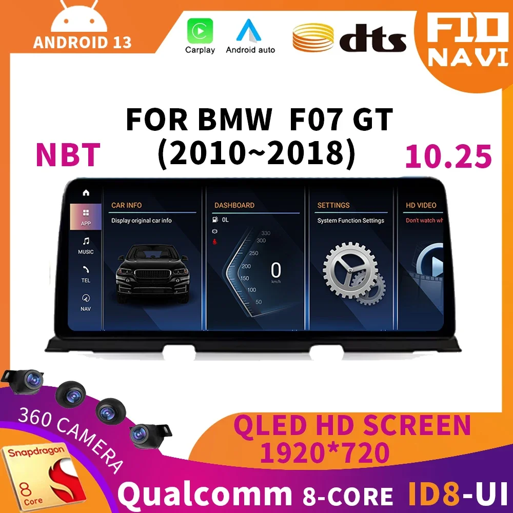 FIOAndroid 13 For BMW 5 Series F07 GT 2010-2018 NBT System Car Player Multimedia Radio Stereo GPS 360 Navigation Wireless Carp
FIOAndroid 13 For BMW 5 Series F07 GT 2010-2018 NBT System Car Player Multimedia Radio Stereo GPS 360 Navigation Wireless Carp