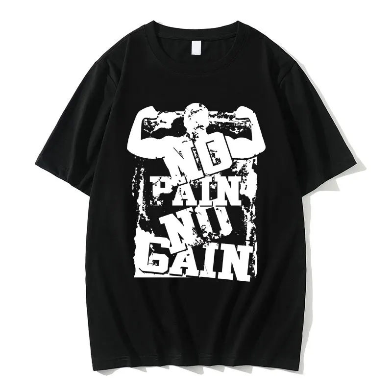Funny No Pain No Gain Meme Graphic Tshirt Men Women Fitness Gym Oversized Short Sleeve T Shirts Male Cozy 100% Cotton T-shirt
Funny No Pain No Gain Meme Graphic Tshirt Men Women Fitness Gym Oversized Short Sleeve T Shirts Male Cozy 100% Cotton T-shirt