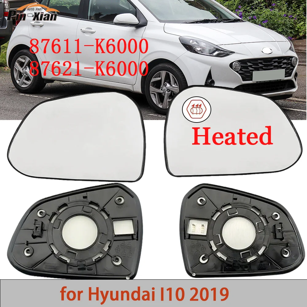 87611-K6000 87621-K6000 Rearview Mirror for Car With Heating Convex mirror Rearview Mirror Glass Lens For HYUNDAI I10 2019
87611-K6000 87621-K6000 Rearview Mirror for Car With Heating Convex mirror Rearview Mirror Glass Lens For HYUNDAI I10 2019