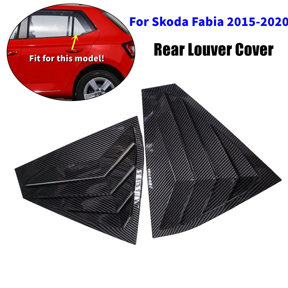 2PCS For Skoda Fabia 2015-2020 Car Rear Window Quarter Louver Cover Side Vent Shutter Trim Scoop ABS Accessories Parts
2PCS For Skoda Fabia 2015-2020 Car Rear Window Quarter Louver Cover Side Vent Shutter Trim Scoop ABS Accessories Parts